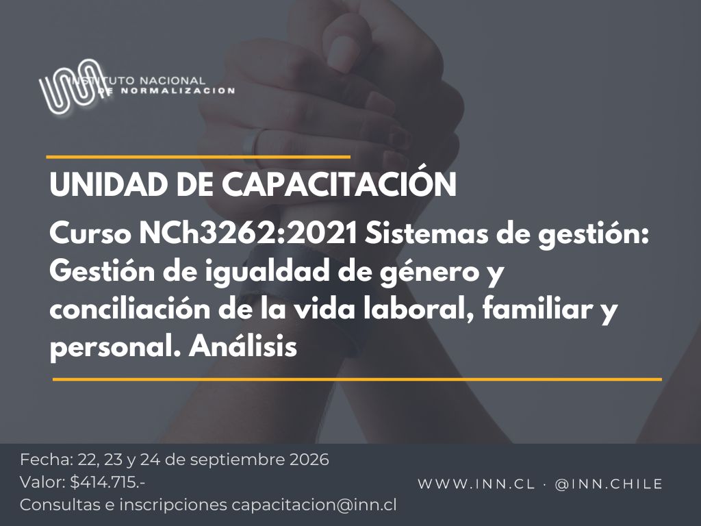Curso "NCh3262:2021 Sistemas de gestión: Gestión de igualdad de género y conciliación de la vida laboral, familiar y personal. Análisis"