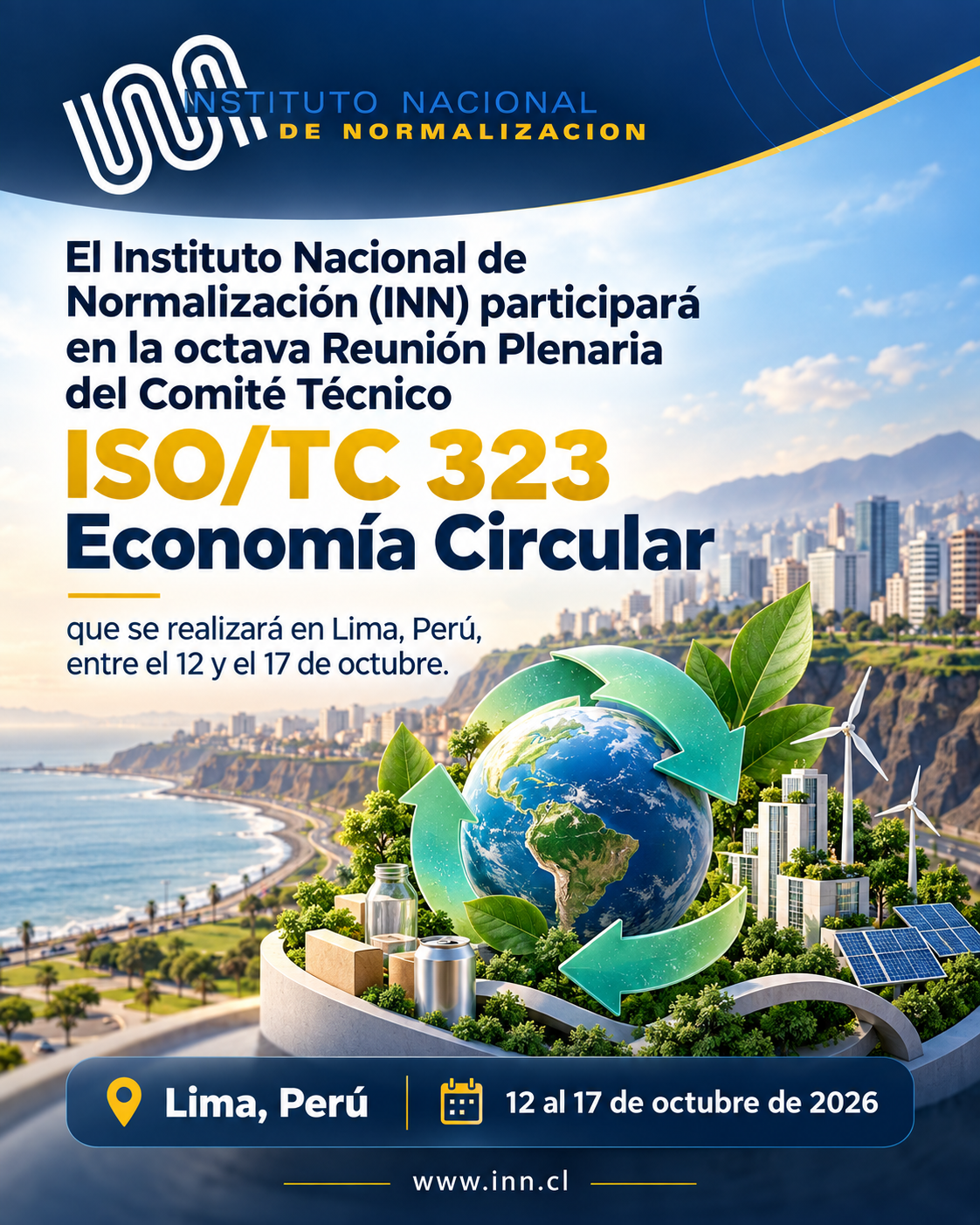 El Instituto Nacional de Normalización (INN) participará en la octava Reunión Plenaria del Comité Técnico ISO/TC 323 Economía Circular, que se realizará en Lima, Perú, entre el 12 y el 17 de octubre.