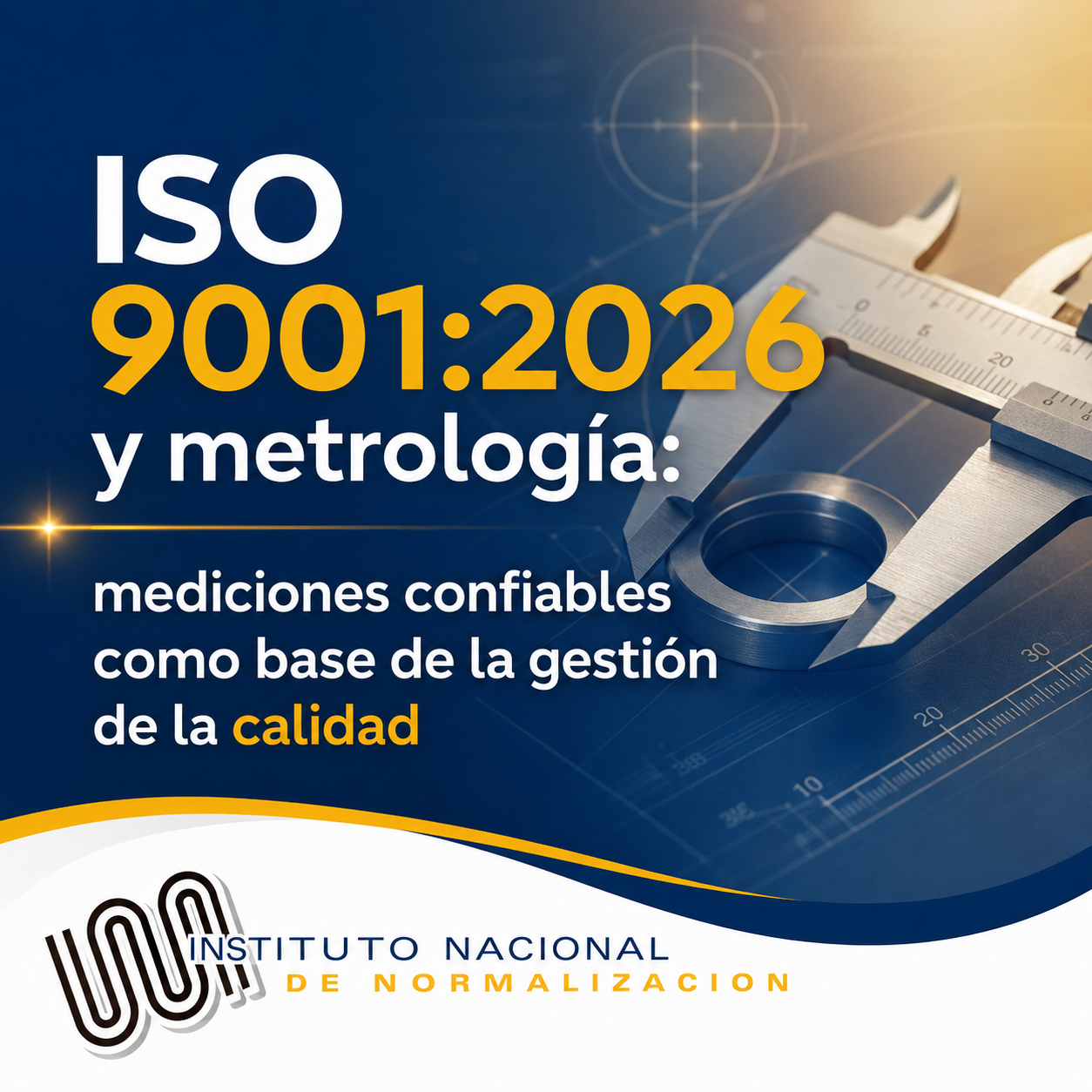  ISO 9001:2026 y metrología: mediciones confiables como base de la gestión de la calidad